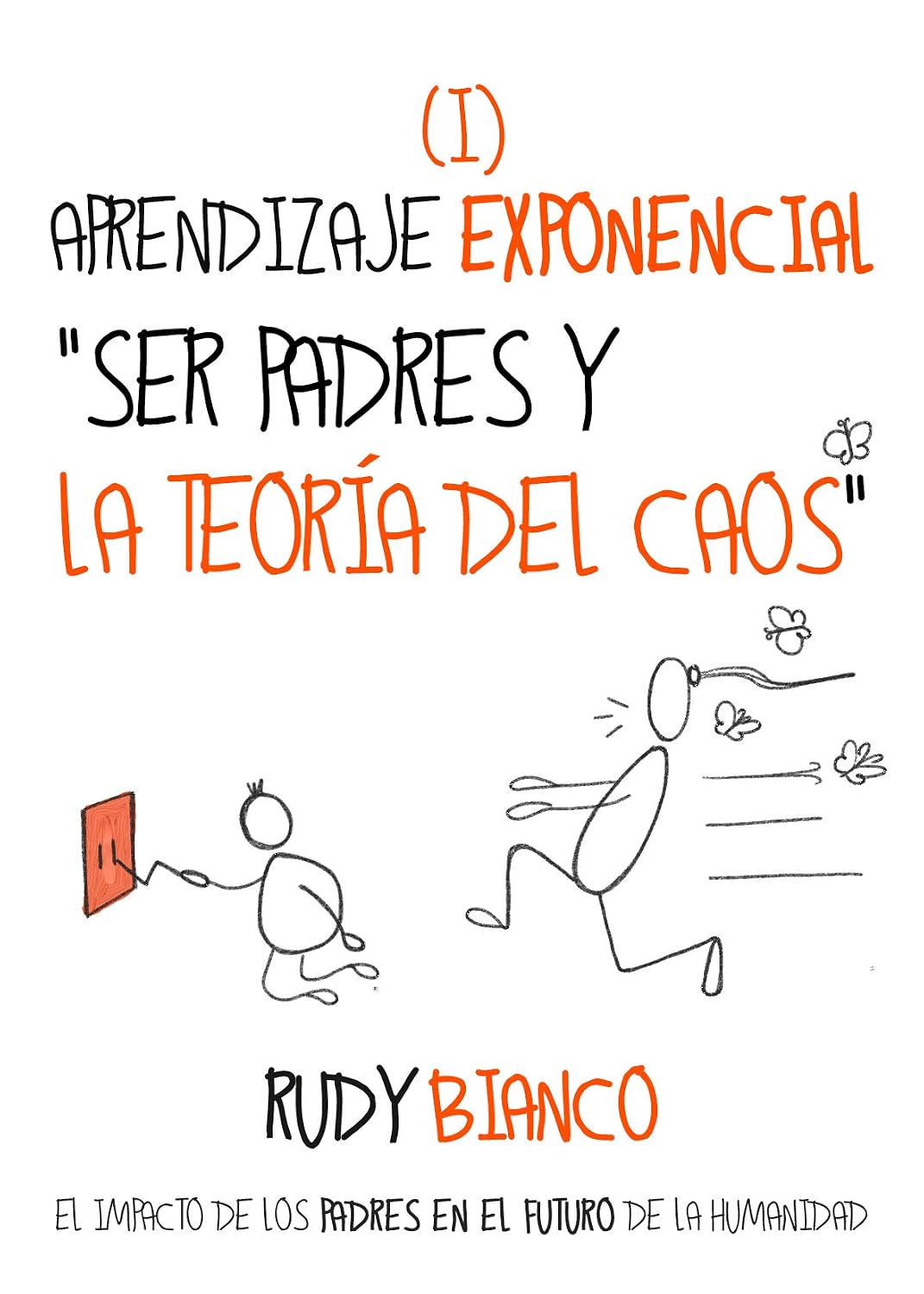 Portada de Aprendizaje Exponencial (I), de Rudy Bianco